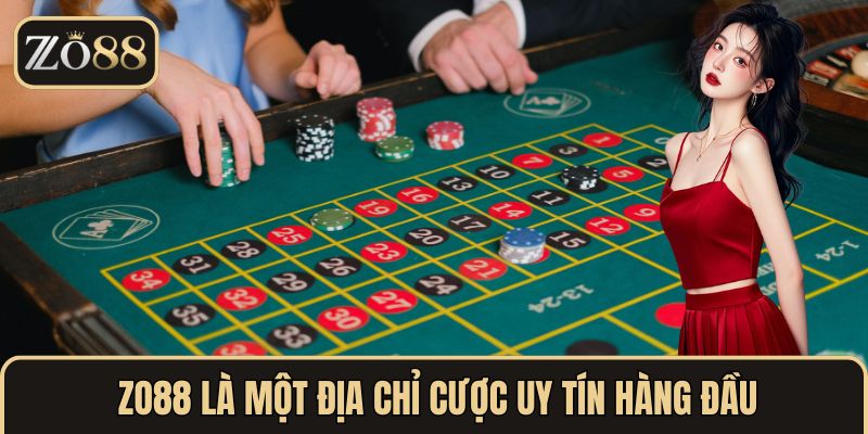 ZO88 là một địa chỉ cược uy tín hàng đầu