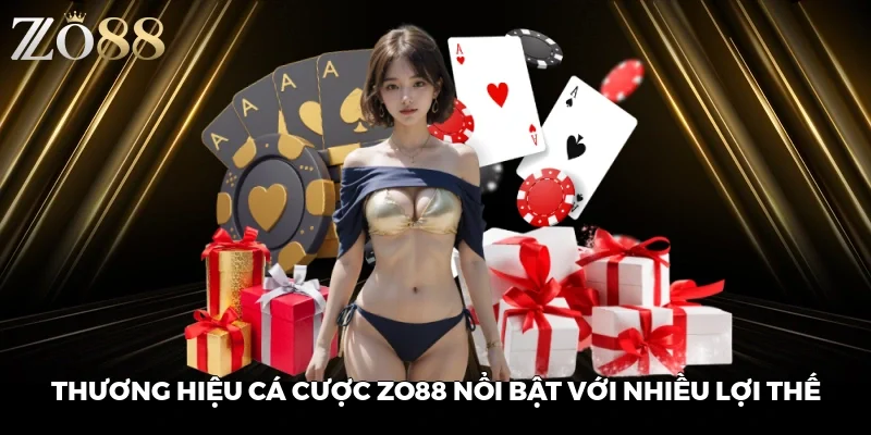 Ưu điểm khi tham gia cá cược tại Zo88